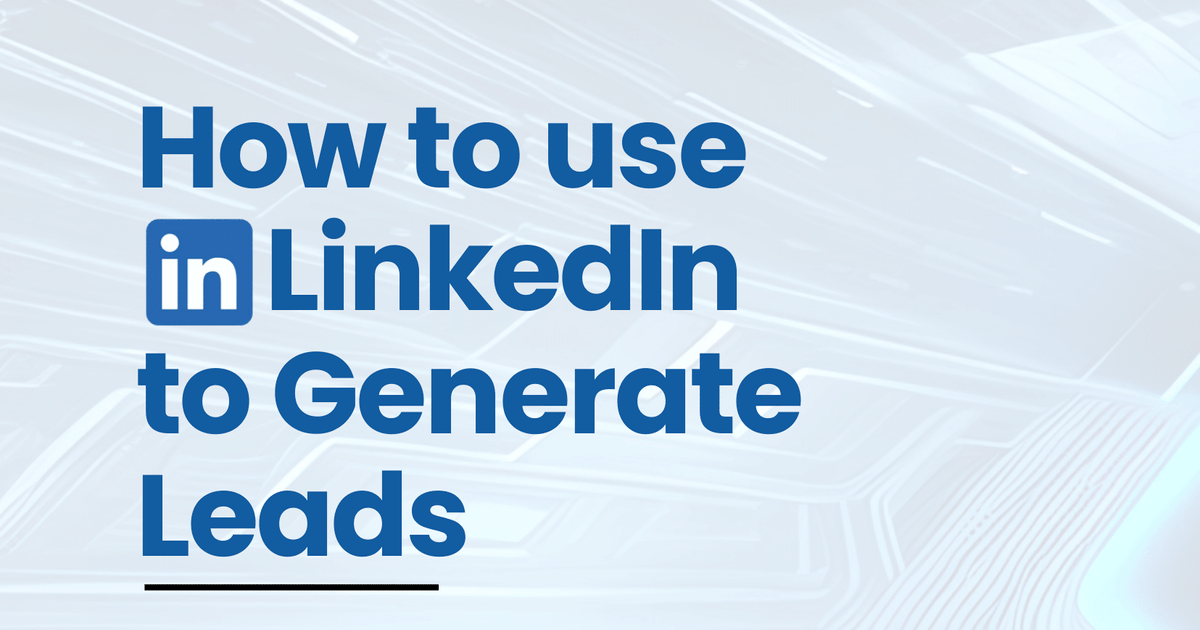 featured image thumbnail for post How to use LinkedIn to Generate Leads | E-book